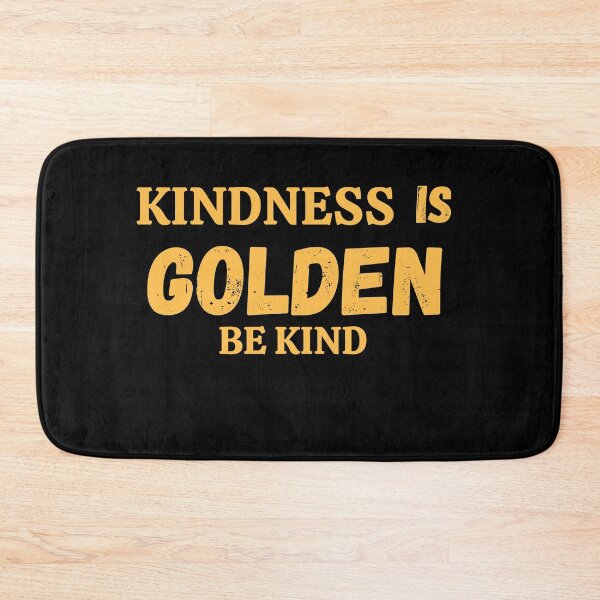 Item preview, Kindness Is Golden designed and sold by Quadghouls.