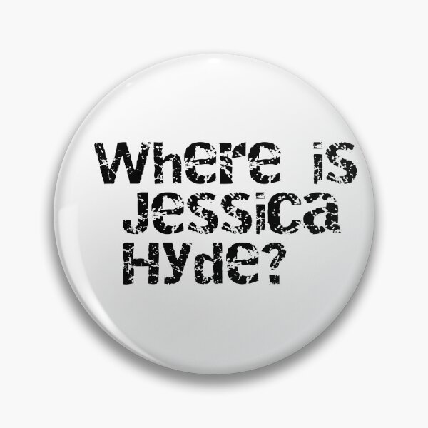 Item preview, Where is Jessica Hyde?  designed and sold by girlsgetgadgets.
