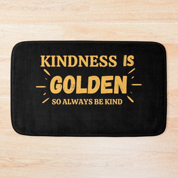 Item preview, Kindness Is Golden designed and sold by Quadghouls.