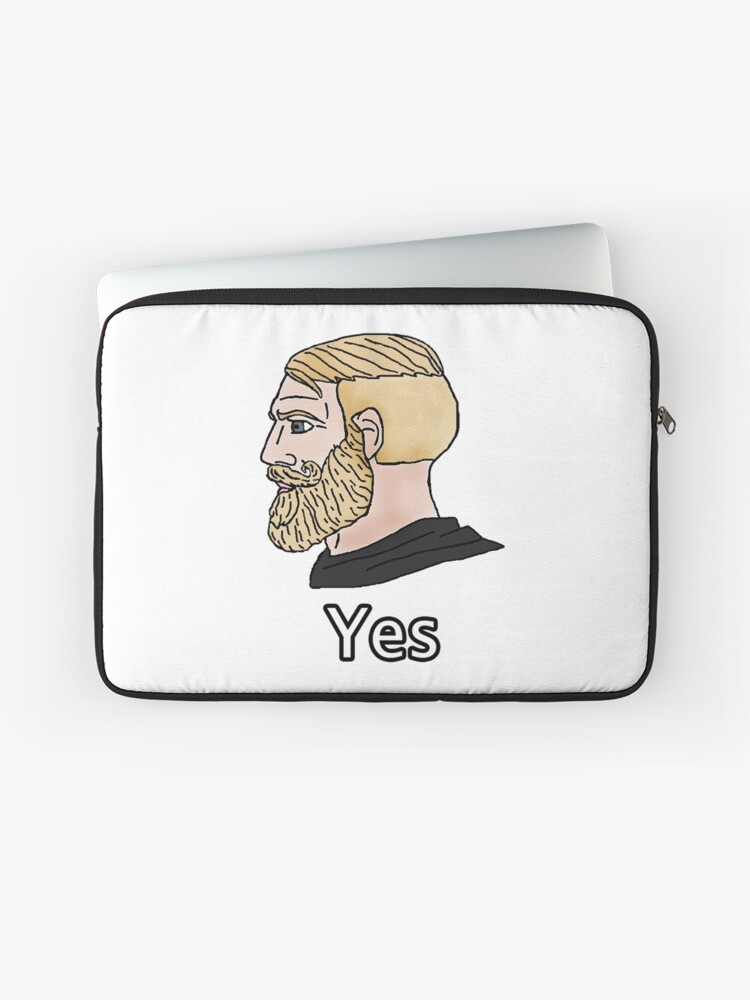 Gay Yes Chad Meme Laptop Sleeve by marjard