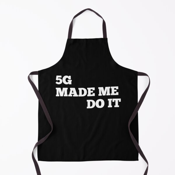 Item preview, 5G made me do it designed and sold by Coolprints1.