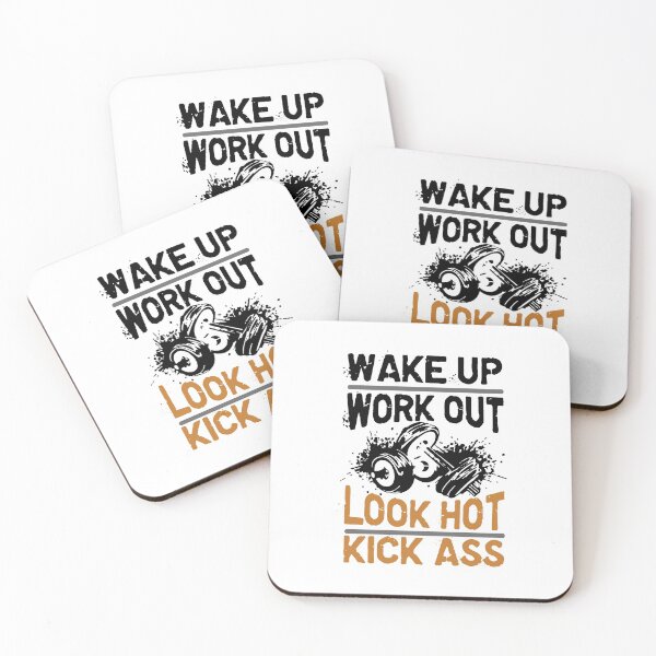 Item preview, Wake up Work out Look hot Kick ass designed and sold by Zmunki.