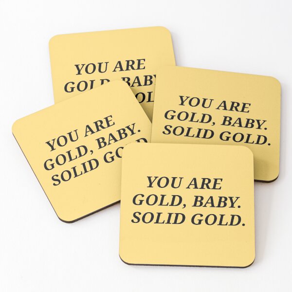 Item preview, You Are Gold Baby, Solid Gold Motivational Quote  designed and sold by Moodyandmellow.