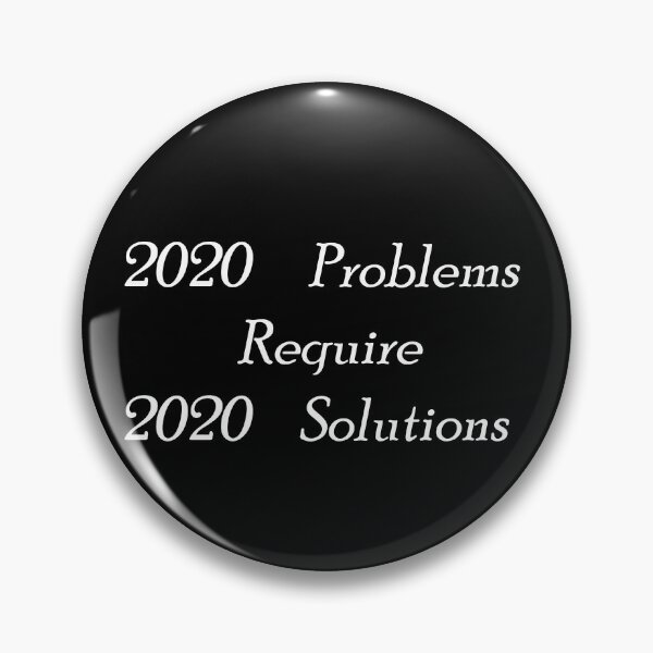 Item preview, 2020 problems require 2020 solutions designed and sold by ColdOwl.