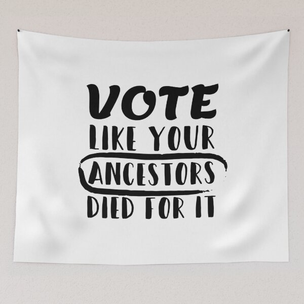 Item preview, Vote Like Your Ancestors Died For It designed and sold by TYTN.