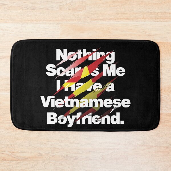 Item preview, Nothing Scares Me I Have a Vietnamese Boyfriend designed and sold by elhefe.