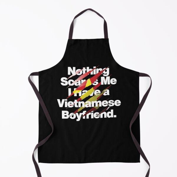 Item preview, Nothing Scares Me I Have a Vietnamese Boyfriend designed and sold by elhefe.