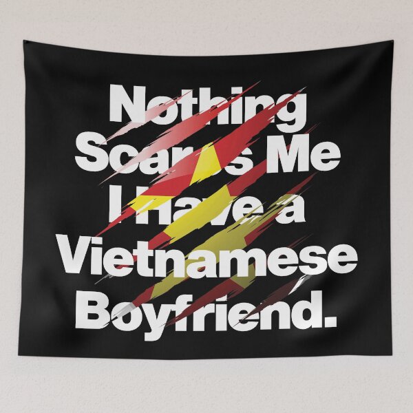 Item preview, Nothing Scares Me I Have a Vietnamese Boyfriend designed and sold by elhefe.