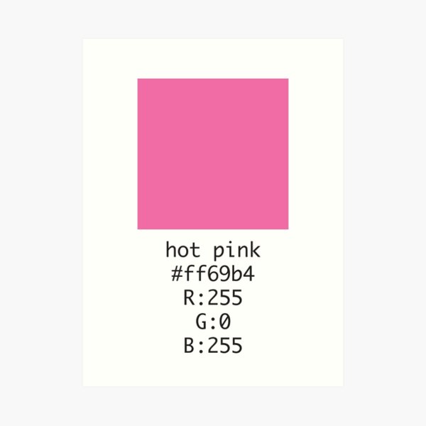 Hot Pink Hex And RGB Code Art Print By Number3art Redbubble   Aps,504x498,small,transparent Pad,600x600,f8f8f8 