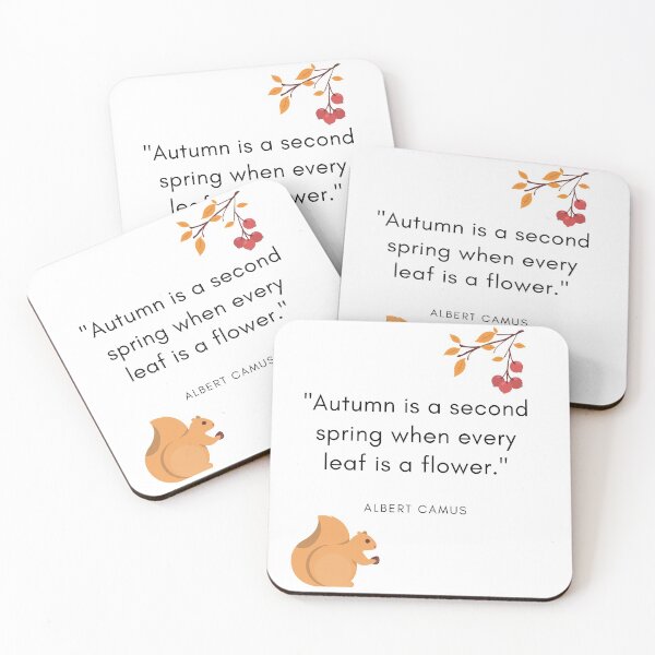 Item preview,  "Autumn is a second spring when every leaf is a flower."  - Albert Camus Quote Design designed and sold by lothieven.