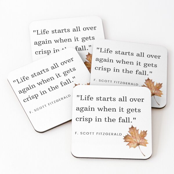 Item preview,  "Life starts all over again when it gets crisp in the fall."  - F. Scott Fitzgerald Quote Design designed and sold by lothieven.