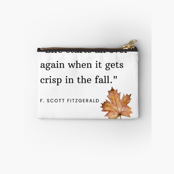 Item preview,  "Life starts all over again when it gets crisp in the fall."  - F. Scott Fitzgerald Quote Design designed and sold by lothieven.