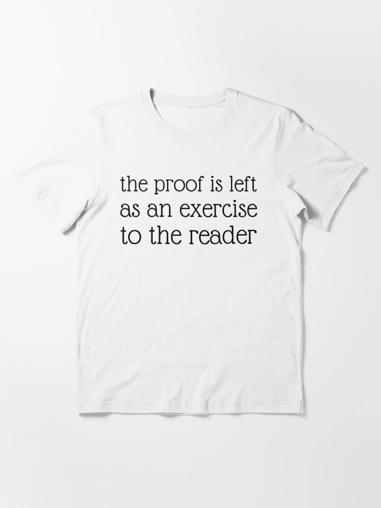 The Proof is Left as an Exercise to the Reader 