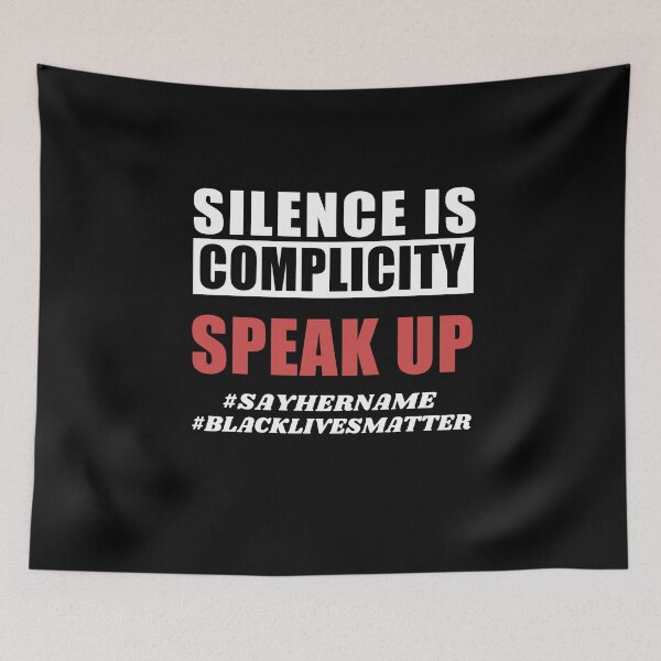 Item preview, Silence is Complicity Speak Up - Anti Racism designed and sold by HepiusArt.