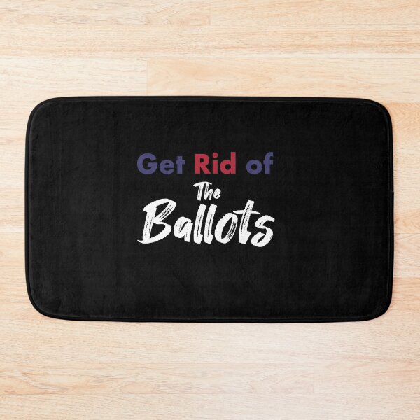 Item preview, Get Rid of The Ballots designed and sold by Nour El Islam Djemai.