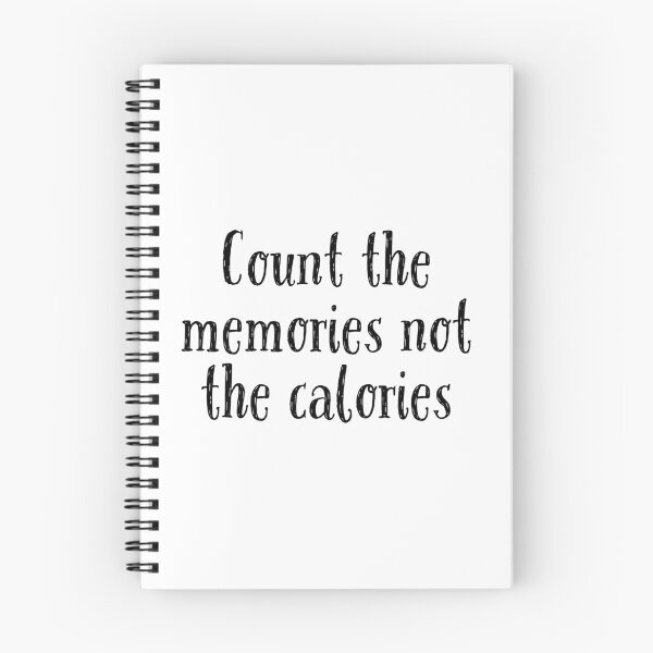 Item preview, Count the memories not the calories designed and sold by FoodieFun4you.