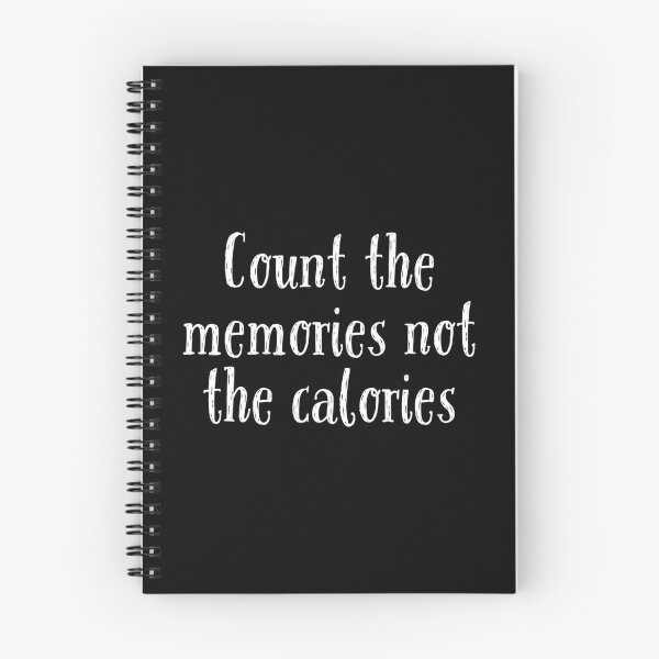 Item preview, Count the memories not the calories designed and sold by FoodieFun4you.