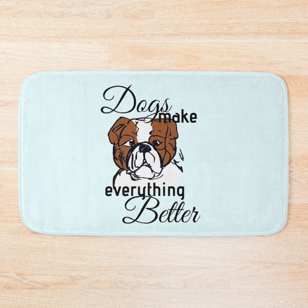 Item preview, Dogs make everything better designed and sold by NinaBetterNot.