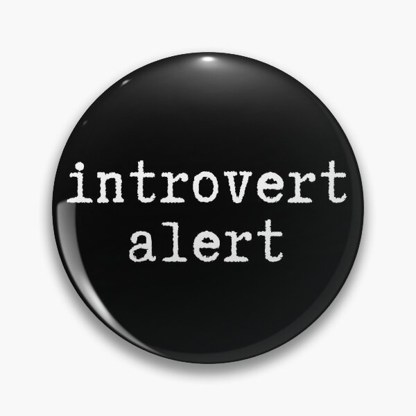 Item preview, Introvert Alert designed and sold by OrchidiemC.