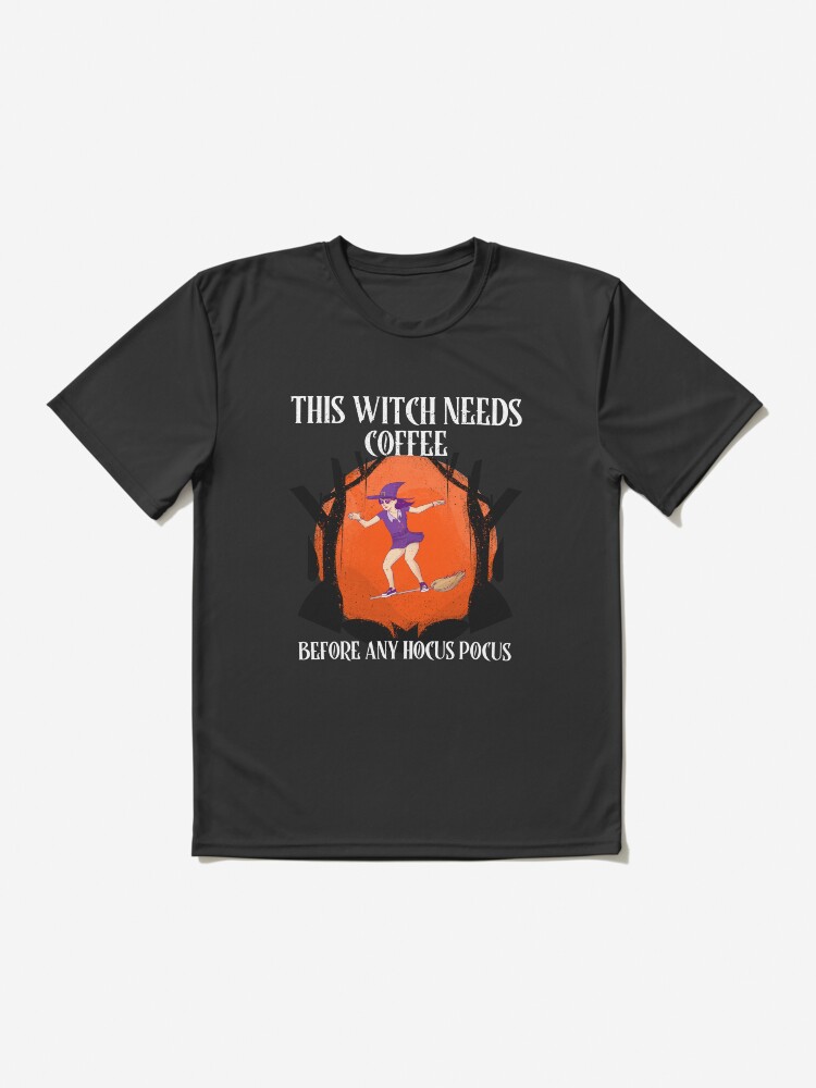 Alternate view of This Witch Needs Coffee Active T-Shirt