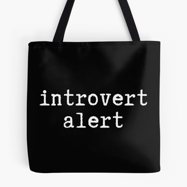 Item preview, Introvert Alert designed and sold by OrchidiemC.