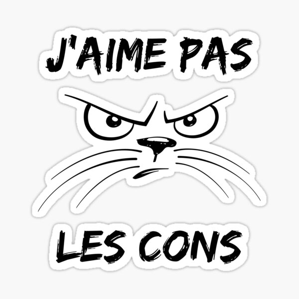 Aperçu de l'œuvre J'aime pas les cons - Message Expression Humour Chat créée et vendue par rubislys.