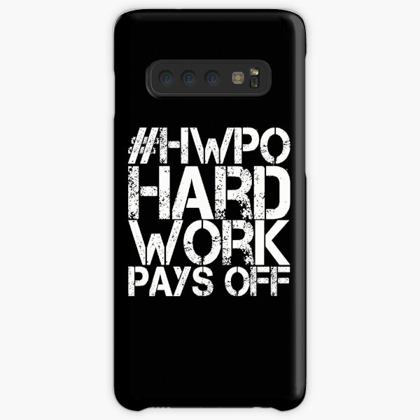 Hard Work Pays Off Samsung Galaxy Snap Case