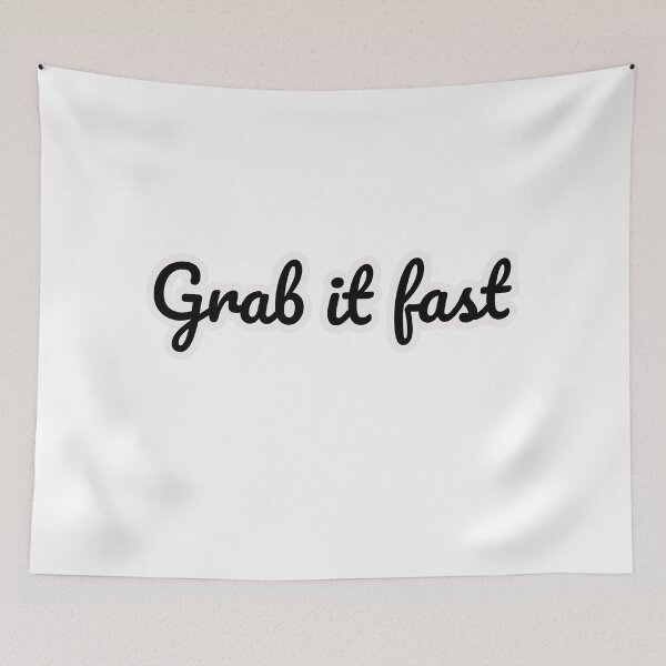 Item preview, Grab It Fastt designed and sold by lucky-fern.