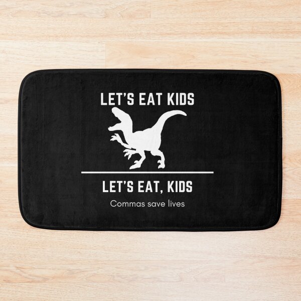 Item preview, Funny Trex Lets Eat Kids- Commas saves lives! designed and sold by Gifty-Designs.