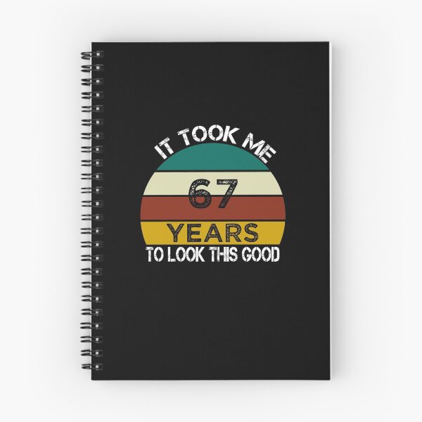 Item preview, It Took Me 67 Years to Look This Good / Funny Birthday Gift Idea for Man and Womens / Happy Birthday / 67th Birthday Gift  designed and sold by Chamssou.