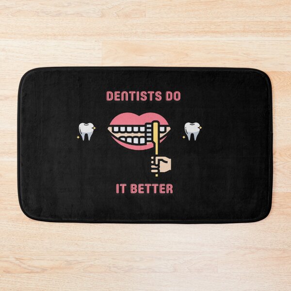 Item preview, DENSTISTS DO IT BETTER designed and sold by fajali master.