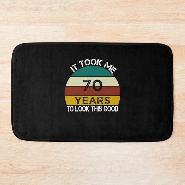 Item preview, It Took Me 70 Years to Look This Good / Funny Birthday Gift Idea for Man and Womens / Happy Birthday / 70th Birthday Gift  designed and sold by Chamssou.