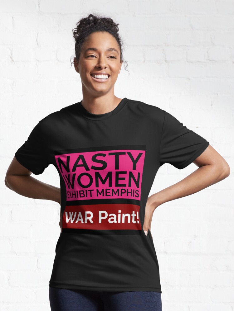 Thumbnail 6 of 7, Active T-Shirt, NASTY WOMEN Memphis | WAR Paint! designed and sold by pukachelle.