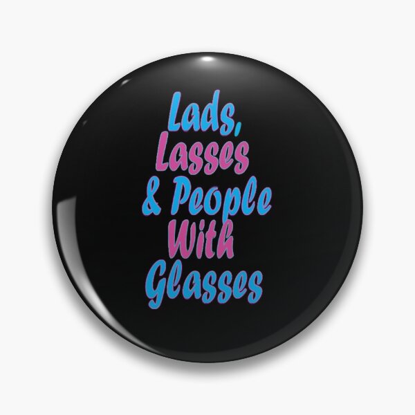 Item preview, Lads, Lasses & People With Glasses,  designed and sold by lmyer.