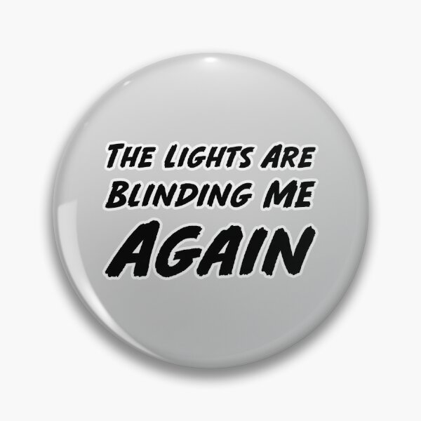 Item preview, The Lights Are Blinding Me Again designed and sold by xoxxxoooxo-.