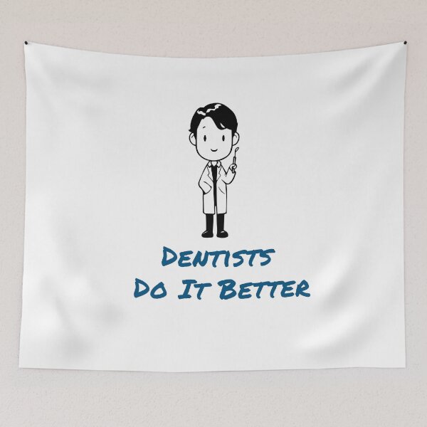 Item preview, dentists do it better designed and sold by 0umStore.