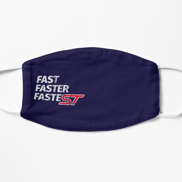 FAST, FASTER, FASTEST - ST - distressed version Flat Mask