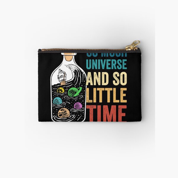 Item preview, So much universe and so little time designed and sold by Graficof.