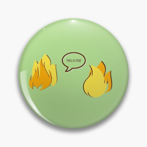 Item preview, This is Fine designed and sold by flickertoaflame.