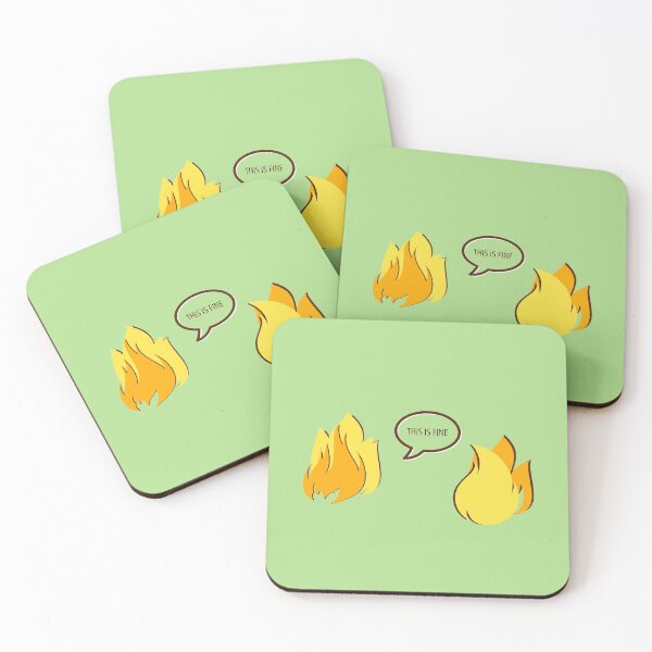 Item preview, This is Fine designed and sold by flickertoaflame.