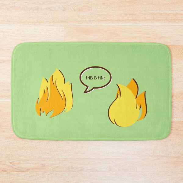 Item preview, This is Fine designed and sold by flickertoaflame.