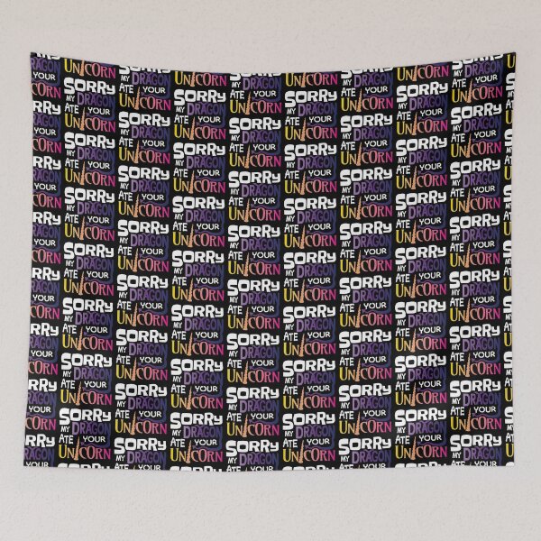 Item preview, Sorry my dragon ate your unicorn. designed and sold by ReluctantChickn.