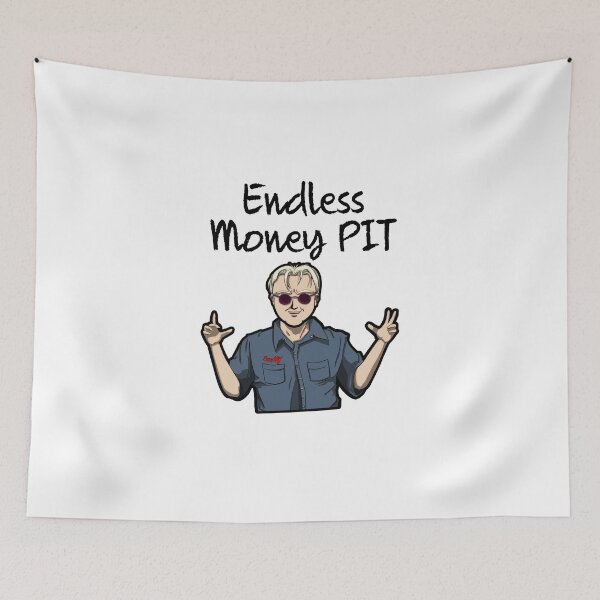 Item preview, Endless Money Pit, Scotty Kilmer Classic designed and sold by Mastersheets.