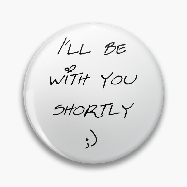 Item preview, sexy note ill be with you shortly black sesa text dizkorce designed and sold by Dizkorce.