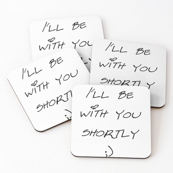 Item preview, sexy note ill be with you shortly black sesa text dizkorce designed and sold by Dizkorce.