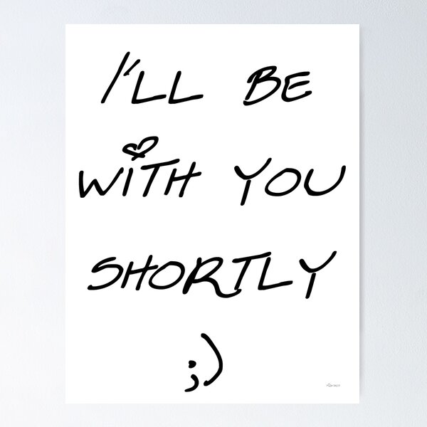Item preview, sexy note ill be with you shortly black sesa text dizkorce designed and sold by Dizkorce.