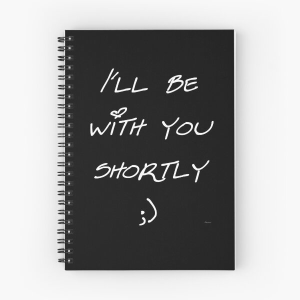Item preview, sexy note ill be with you shortly white sesa text dizkorce designed and sold by Dizkorce.