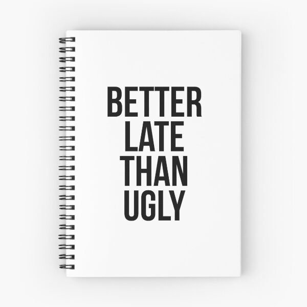 Item preview, Better late than ugly designed and sold by QuotifyShop.