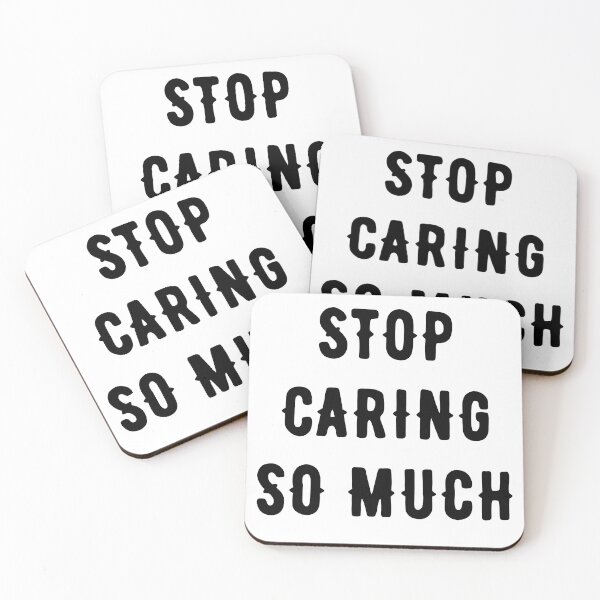 Item preview, Stop Caring So Much designed and sold by WildeandCo.