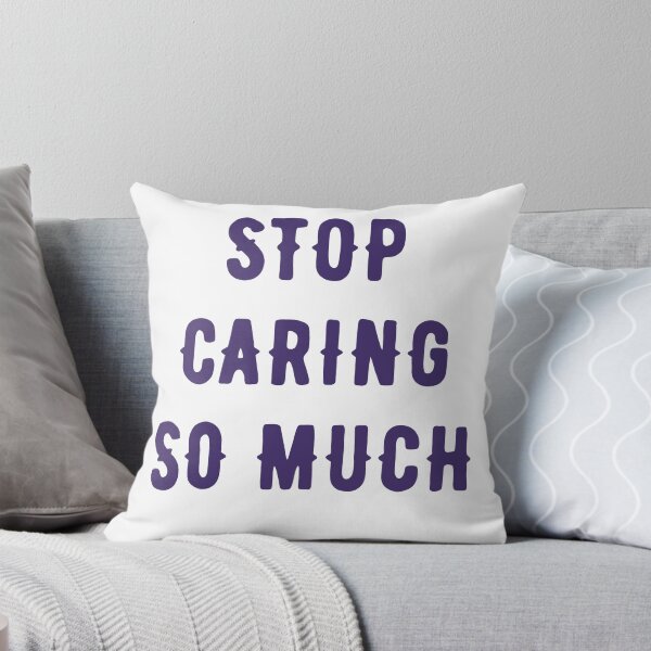 Item preview, Stop Caring So Much designed and sold by WildeandCo.